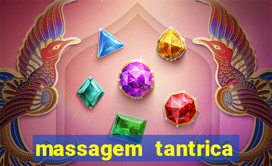 massagem tantrica zona leste